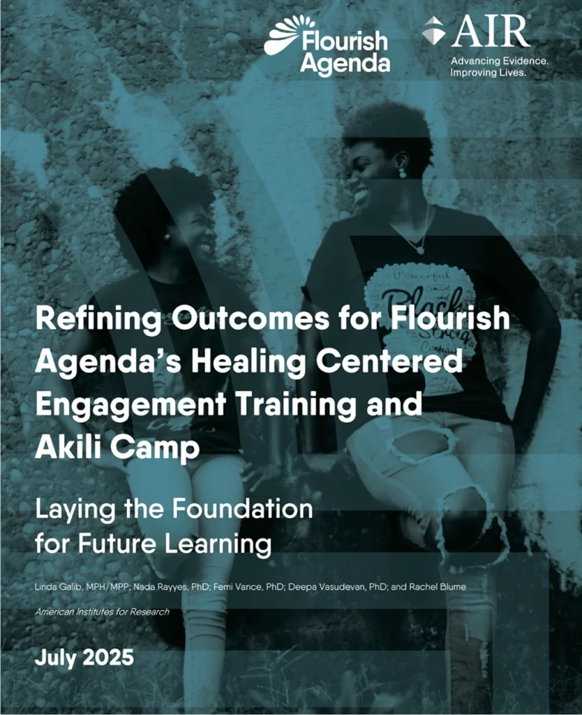 Two people sit on steps and smile at each other. Text overlay details a report on Flourish Agenda’s Healing Centered Engagement Training and Akili Camp, dated July 2025.